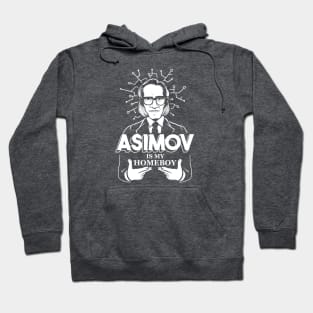 Asimov is my Homeboy Hoodie